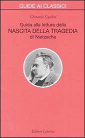 Guida alla lettura della «Nascita della tragedia» di Nietzsche