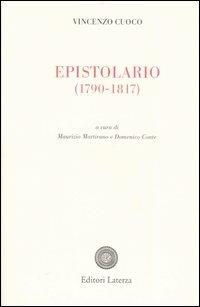 Epistolario (1790-1817) - Vincenzo Cuoco - Libro Laterza 2007, Opere varie | Libraccio.it