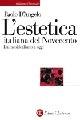 L' estetica italiana del Novecento. Dal neoidealismo a oggi