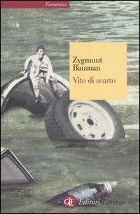Vite di scarto - Zygmunt Bauman - Libro Laterza 2007, Economica Laterza | Libraccio.it