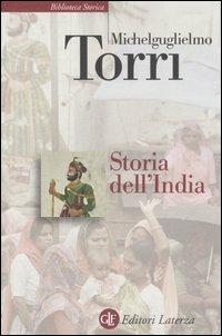 Storia dell'India - Michelguglielmo Torri - Libro Laterza 2007, Biblioteca storica Laterza | Libraccio.it