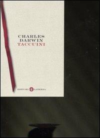 Taccuini 1836-1844. Taccuino Rosso, Taccuino B, Taccuino E - Charles Darwin - Libro Laterza 2008, I Robinson. Letture | Libraccio.it