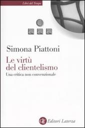 Le virtù del clientelismo. Una critica non convenzionale