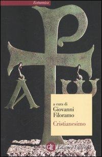 Cristianesimo  - Libro Laterza 2007, Economica Laterza | Libraccio.it