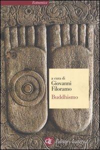 Buddhismo  - Libro Laterza 2007, Economica Laterza | Libraccio.it