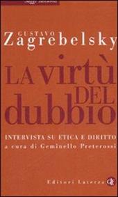 La virtù del dubbio. Intervista su etica e diritto