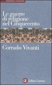 Le guerre di religione nel Cinquecento