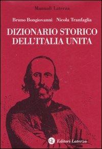 Dizionario storico dell'Italia unita  - Libro Laterza 2007, Manuali Laterza | Libraccio.it