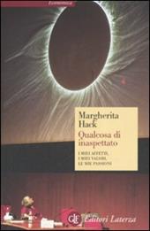 Qualcosa di inaspettato. I miei affetti, i miei valori, le mie passioni