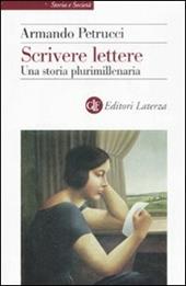 Scrivere lettere. Una storia plurimillenaria