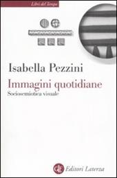 Immagini quotidiane. Sociosemiotica del visuale