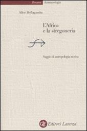 L' Africa e la stregoneria. Saggio di antropologia storica