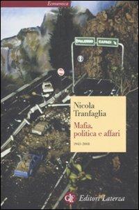 Mafia, politica e affari 1943-2008 - Nicola Tranfaglia - Libro Laterza 2008, Economica Laterza | Libraccio.it