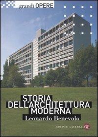 Storia dell'architettura moderna - Leonardo Benevolo - Libro Laterza 2009, Grandi opere | Libraccio.it