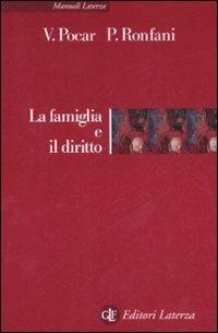 La famiglia e il diritto - Valerio Pocar, Paola Ronfani - Libro Laterza 2008, Manuali Laterza | Libraccio.it