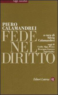 Fede nel diritto - Piero Calamandrei - Libro Laterza 2008, Saggi tascabili Laterza | Libraccio.it