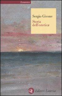 Storia dell'estetica - Sergio Givone - Libro Laterza 2008, Economica Laterza | Libraccio.it