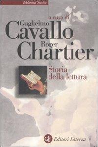Storia della lettura nel mondo occidentale  - Libro Laterza 2009, Biblioteca storica Laterza | Libraccio.it