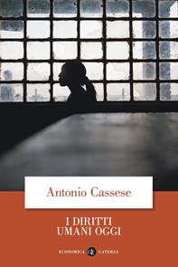 I diritti umani oggi - Antonio Cassese - Libro Laterza 2009, Economica Laterza | Libraccio.it
