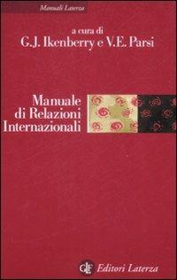 Manuale di relazioni internazionali. Dal sistema bipolare all'età globale  - Libro Laterza 2009, Manuali Laterza | Libraccio.it