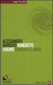 Benedette guerre. Crociate e jihad