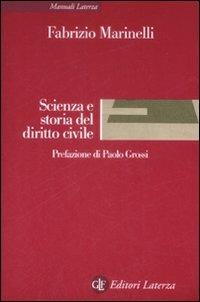 Scienza e storia del diritto civile - Fabrizio Marinelli - Libro Laterza 2009, Manuali Laterza | Libraccio.it