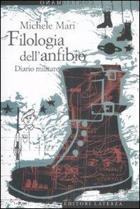 Filologia dell'anfibio. Diario militare - Michele Mari - Libro Laterza 2009, Contromano | Libraccio.it