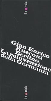 Berlino. La reinvenzione della Germania