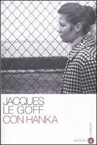 Con Hanka - Jacques Le Goff - Libro Laterza 2010, I Robinson. Letture | Libraccio.it