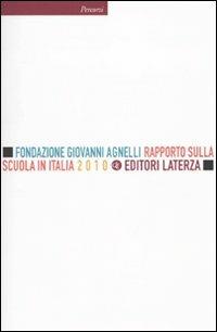 Rapporto sulla scuola in Italia 2010  - Libro Laterza 2010, Percorsi Laterza | Libraccio.it