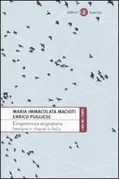 L' esperienza migratoria. Immigrati e rifugiati in Italia