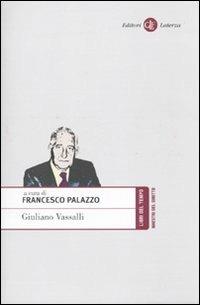 Giuliano Vassalli  - Libro Laterza 2010, Libri del tempo | Libraccio.it