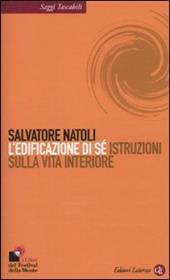 L' edificazione di sé. Istruzioni sulla vita interiore