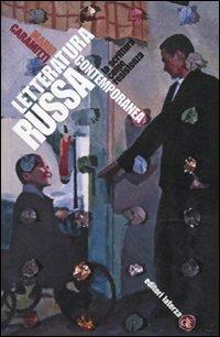 Letteratura russa contemporanea. La scrittura come resistenza - Mario Caramitti - Libro Laterza 2010, Manuali Laterza | Libraccio.it