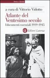 Atlante del ventesimo secolo. I documenti essenziali 1919-1945. Vol. 2