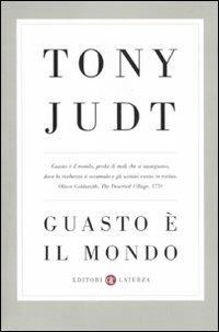 Guasto è il mondo - Tony Judt - Libro Laterza 2011, I Robinson. Letture | Libraccio.it