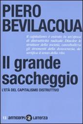 Il grande saccheggio. L'età del capitalismo distruttivo