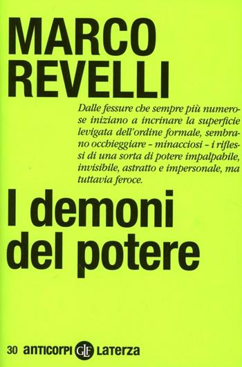 I demoni del potere - Marco Revelli - Libro Laterza 2012, Anticorpi | Libraccio.it