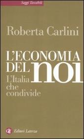 L' economia del noi. L'Italia che condivide