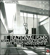 Il razionalismo nell'architettura italiana del primo Novecento - Rosario De Simone - Libro Laterza 2011, Grandi opere | Libraccio.it
