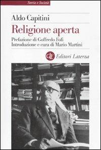 Religione aperta - Aldo Capitini - Libro Laterza 2011, Storia e società | Libraccio.it