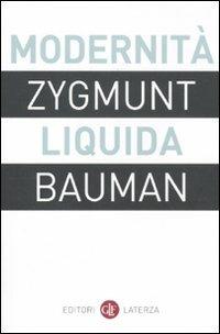 Modernità liquida - Zygmunt Bauman - Libro Laterza 2011, I Robinson. Letture | Libraccio.it
