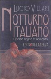 Notturno italiano. L'esordio inquieto del Novecento