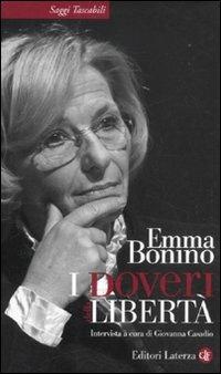 I doveri della libertà - Emma Bonino, Giovanna Casadio - Libro Laterza 2011, Saggi tascabili Laterza | Libraccio.it