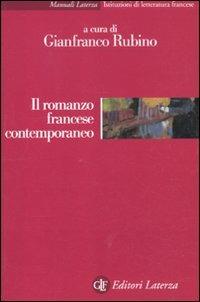 Il romanzo francese contemporaneo  - Libro Laterza 2012, Manuali Laterza | Libraccio.it