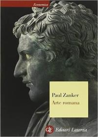 Arte romana. Ediz. illustrata - Paul Zanker - Libro Laterza 2012, Economica Laterza | Libraccio.it