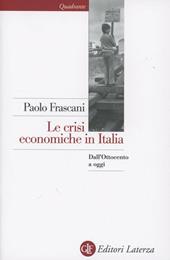 Le crisi economiche in Italia. Dall'Ottocento a oggi