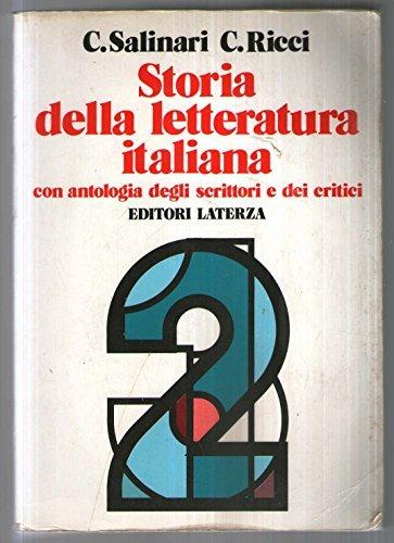 Storia della letteratura italiana. Con antologia degli scrittori e dei  critici. Vol. 2