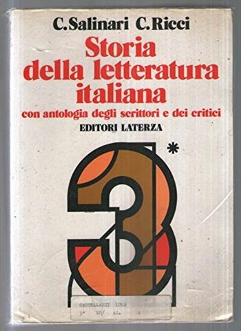 Storia della letteratura italiana. Con antologia degli scrittori e dei critici. (3/1) - Carlo Salinari, Carlo Ricci - Libro Laterza Edizioni Scolastiche 1994 | Libraccio.it