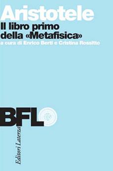 Il libro primo della Metafisica - Aristotele, BERTI E, ROSSITTO C - Libro Laterza Edizioni Scolastiche 1993, Biblioteca filosofica Laterza | Libraccio.it
